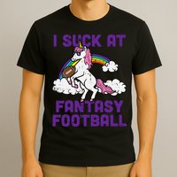 Unicorn I Suck At Fantasy Football Funny FFL Loser T-Shirt