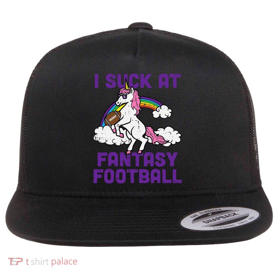 Unicorn I Suck At Fantasy Football Funny FFL Loser Flatbill Hat