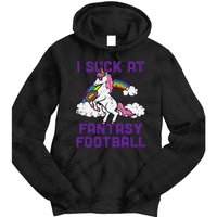 Unicorn I Suck At Fantasy Football Funny FFL Loser Tie Dye Hoodie