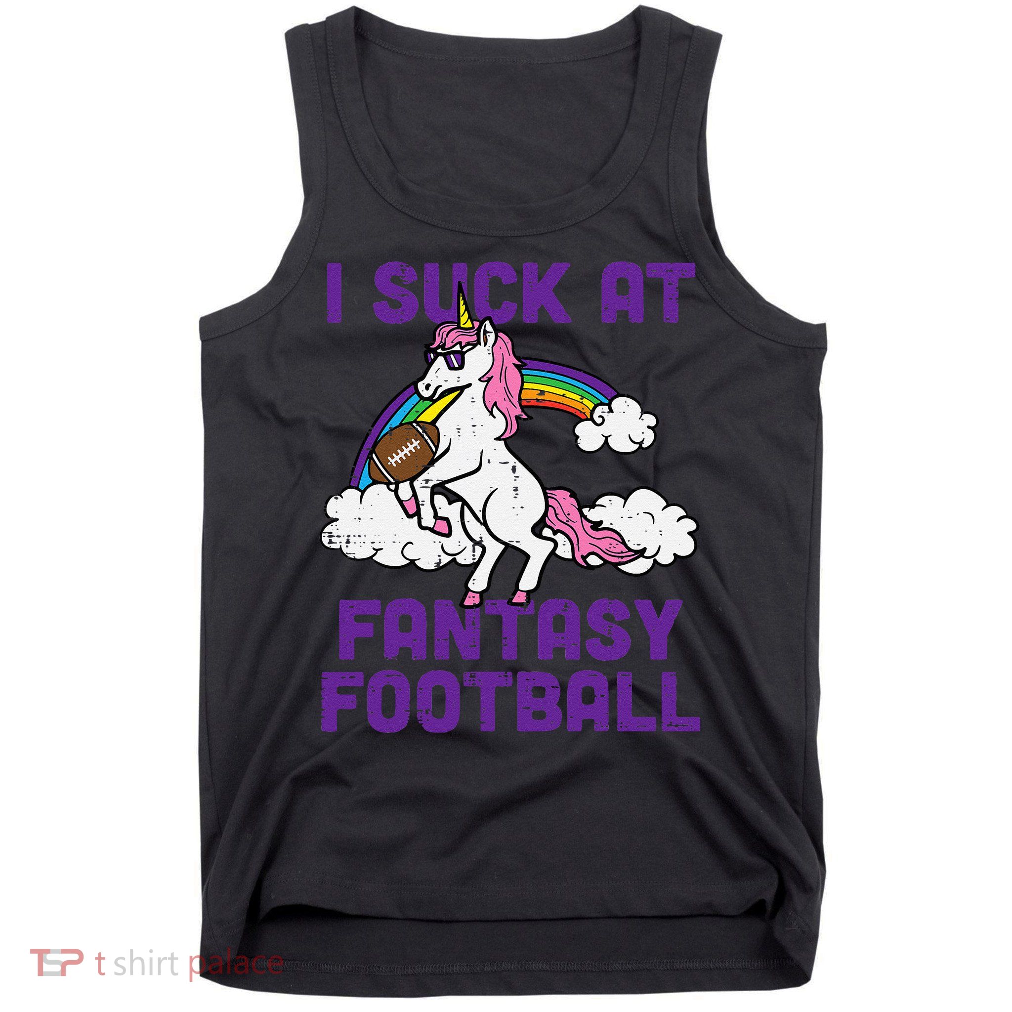 Unicorn I Suck At Fantasy Football Funny FFL Loser Tank Top