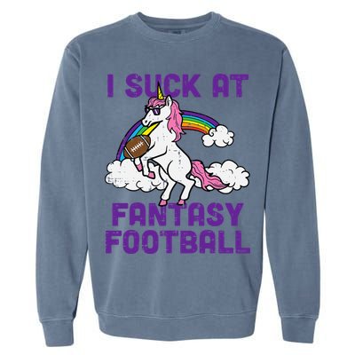 Unicorn I Suck At Fantasy Football Funny FFL Loser Garment-Dyed Sweatshirt