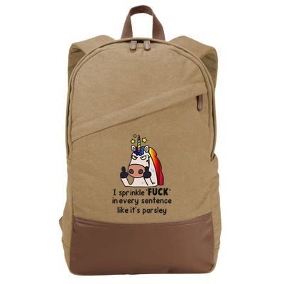 Unicorn I Sprinkle Fuck In Every Sentence Like It's Parsley Cotton Canvas Backpack