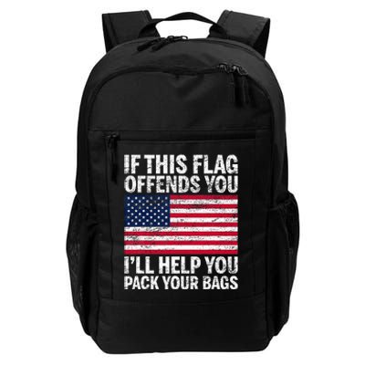 Usa If This Flag Offends You ILl Help You Pack Your Bags Daily Commute Backpack