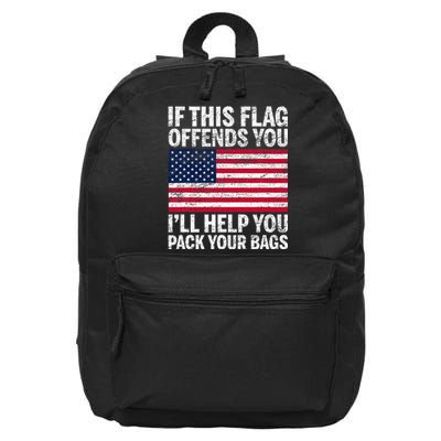 Usa If This Flag Offends You ILl Help You Pack Your Bags 16 in Basic Backpack