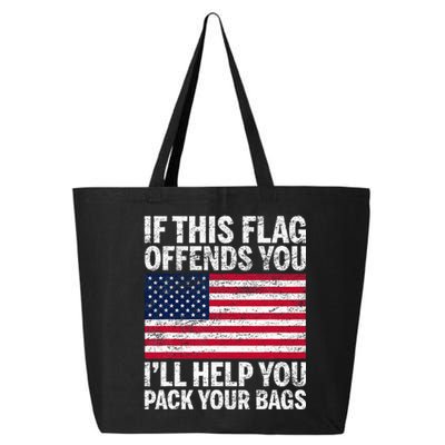 Usa If This Flag Offends You ILl Help You Pack Your Bags 25L Jumbo Tote