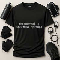 Unnormal Is The New Normal Performance Shirt