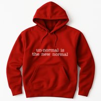 Unnormal Is The New Normal Hoodie