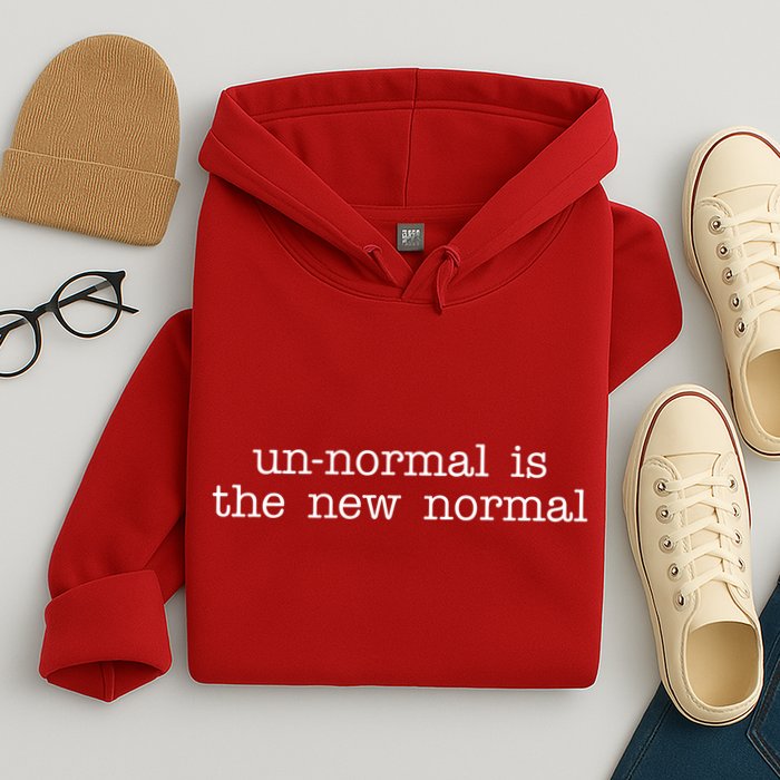 Unnormal Is The New Normal Hoodie