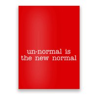 Unnormal Is The New Normal Poster