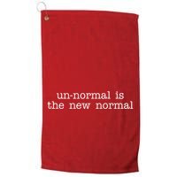 Unnormal Is The New Normal Golf Towel