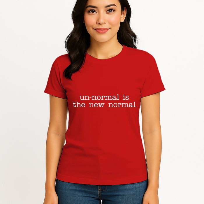 Unnormal Is The New Normal Womens T-Shirt