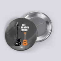 Uke I Am Your Father Button
