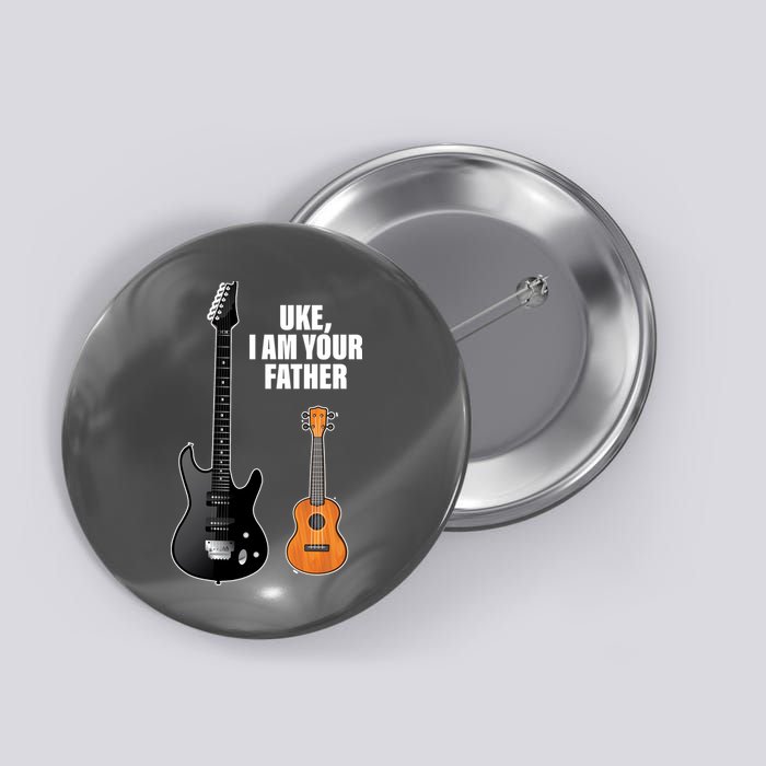 Uke I Am Your Father Button