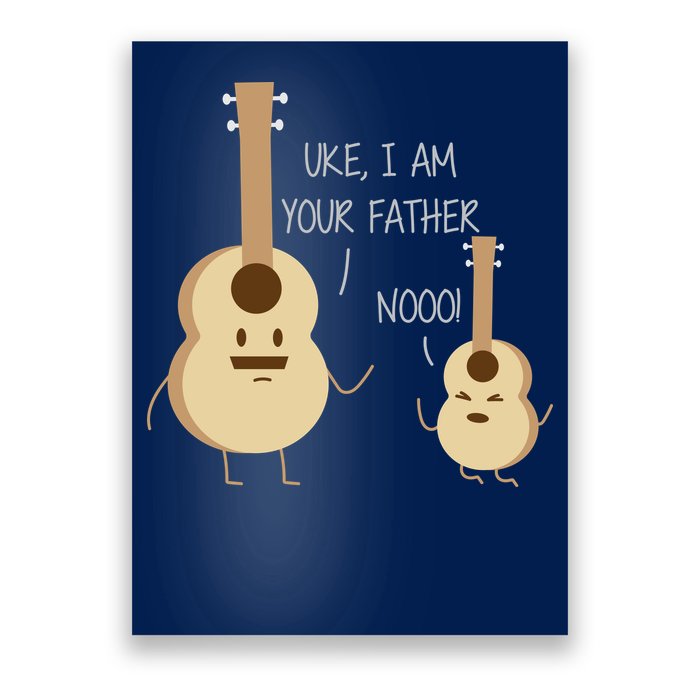 Uke I Am Your Father Ukulele Guitar Poster