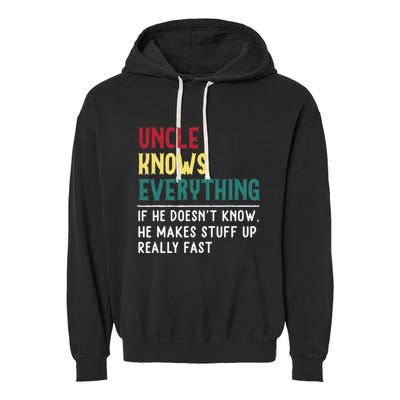 Uncle know Everything Father's day gift for Funny Uncle Dad Garment-Dyed Fleece Hoodie