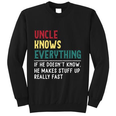 Uncle know Everything Father's day gift for Funny Uncle Dad Sweatshirt