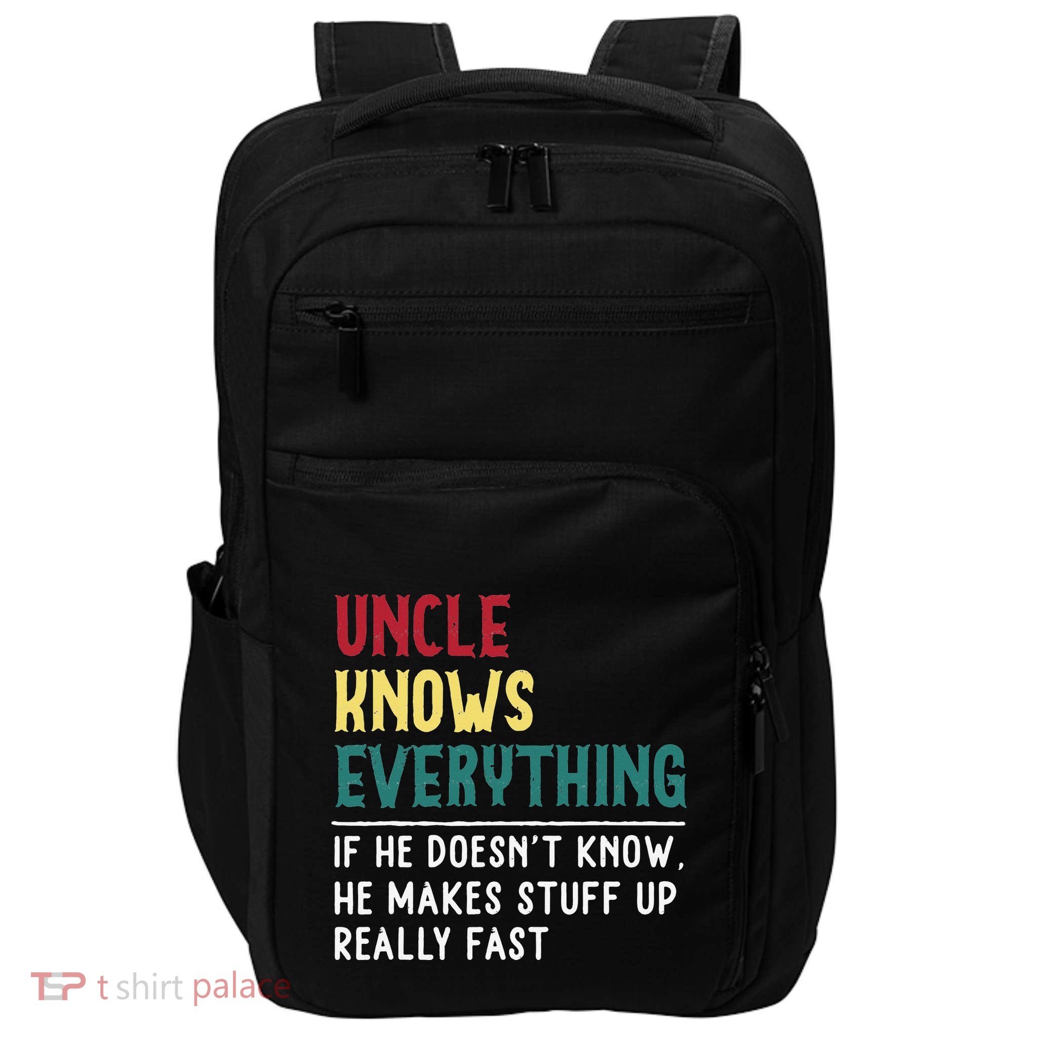 Uncle know Everything Father's day gift for Funny Uncle Dad Impact Tech Backpack
