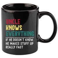 Uncle know Everything Father's day gift for Funny Uncle Dad 11oz C Handle Ceramic Mug