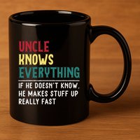 Uncle know Everything Father's day gift for Funny Uncle Dad 11oz C Handle Ceramic Mug