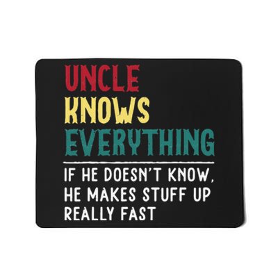 Uncle know Everything Father's day gift for Funny Uncle Dad Mousepad