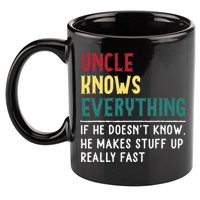 Uncle Know Everything Fathers Day Gift For Funny Uncle Dad 11oz C Handle Ceramic Mug