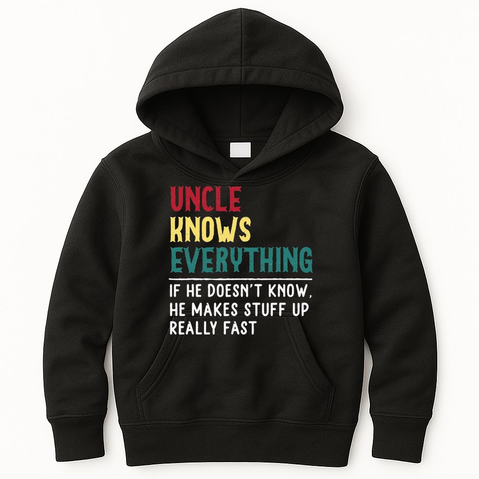 Uncle Know Everything Fathers Day Gift For Funny Uncle Dad Kids Hoodie