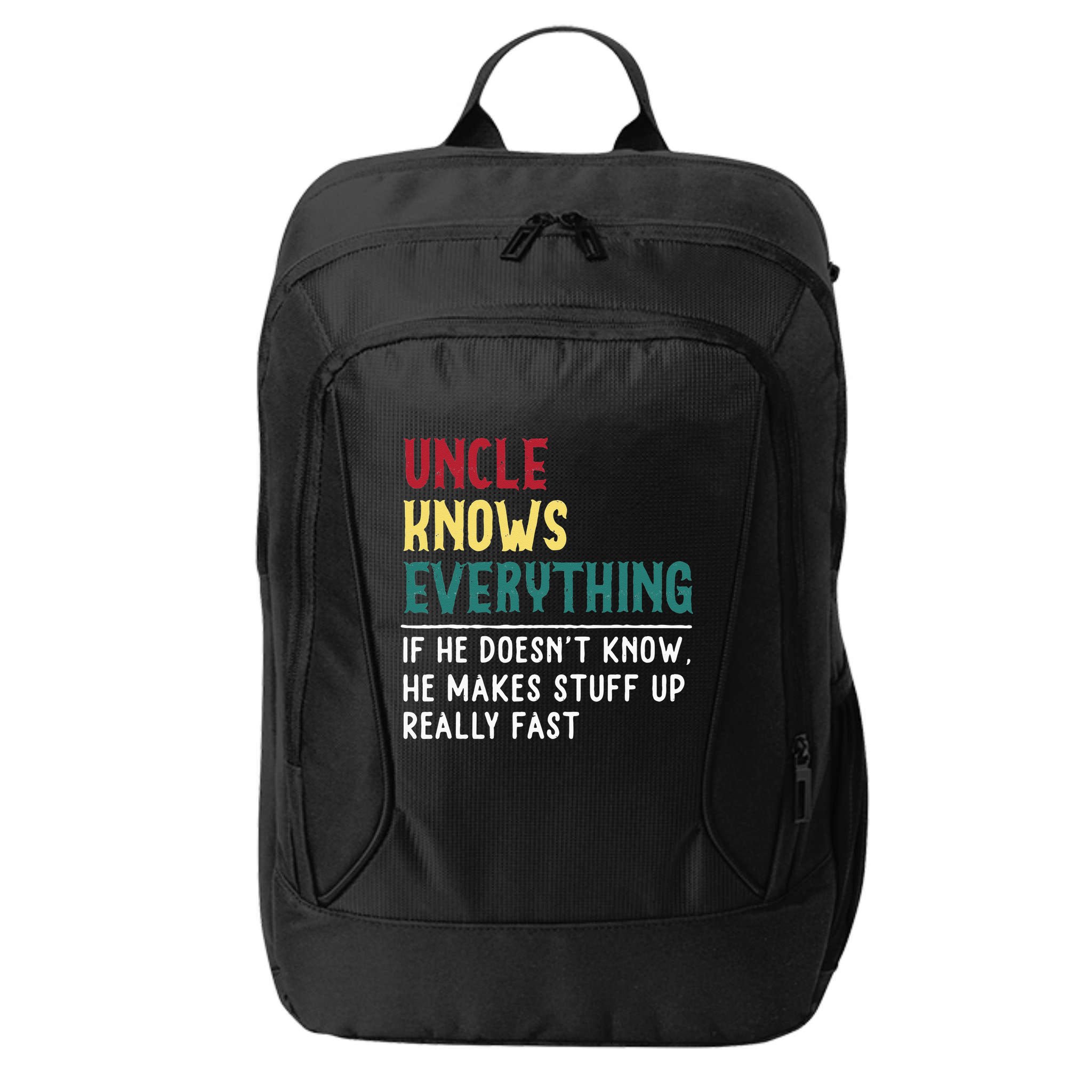 Uncle Know Everything Fathers Day Gift For Funny Uncle Dad City Backpack
