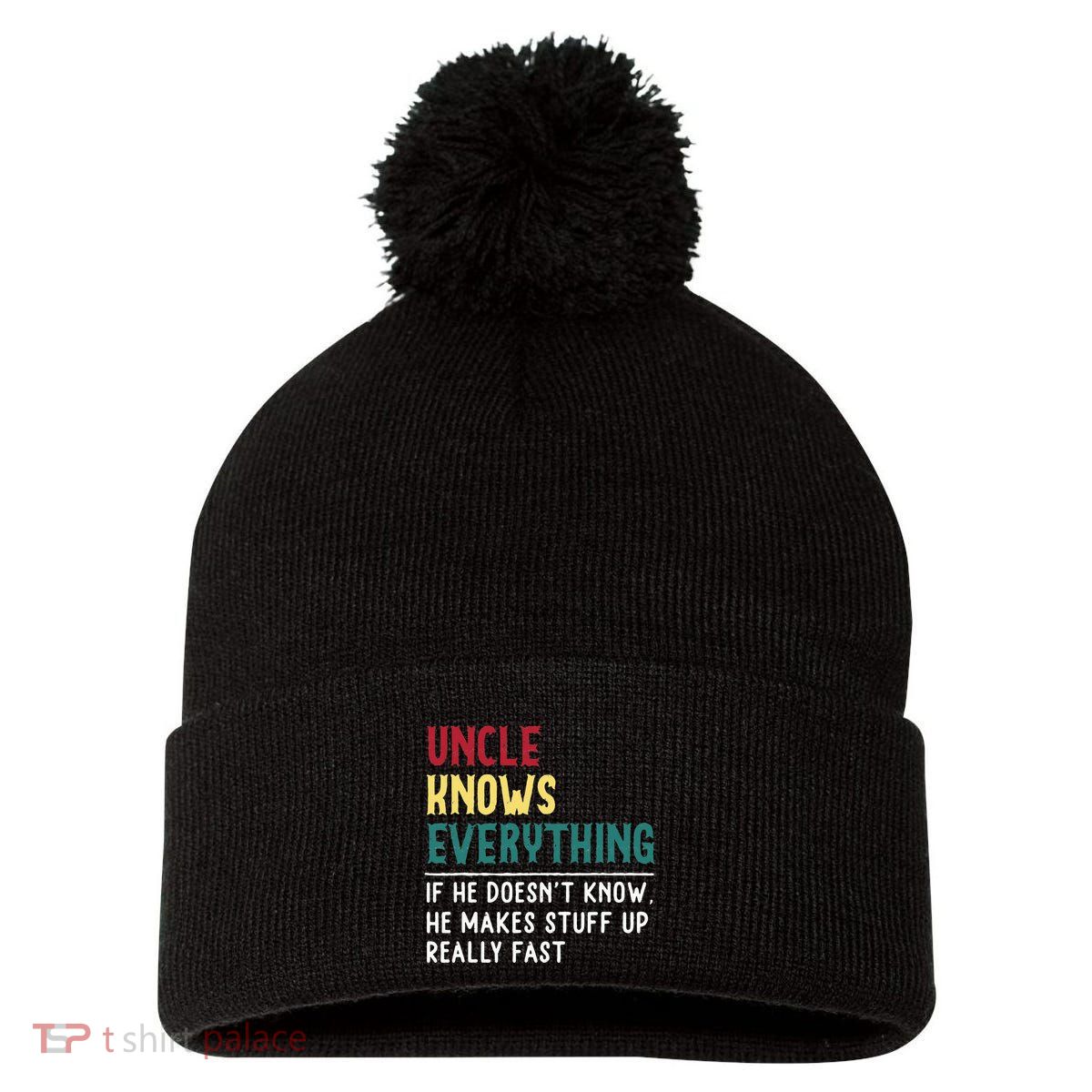 Uncle Know Everything Fathers Day Gift For Funny Uncle Dad Pom Pom 12in Knit Beanie