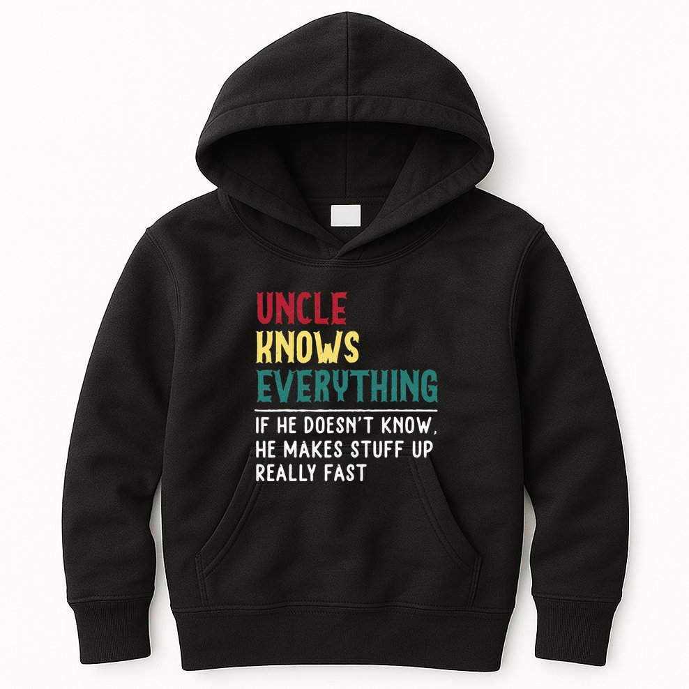 Uncle Know Everything Fathers Day Gift For Funny Uncle Dad Kids Hoodie