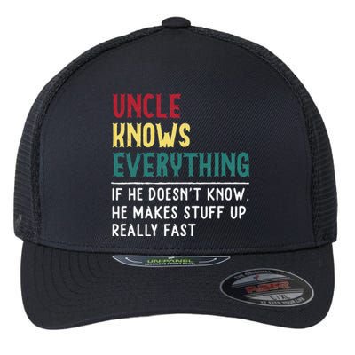 Uncle Know Everything Fathers Day Gift For Funny Uncle Dad Flexfit Unipanel Trucker Cap