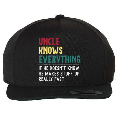 Uncle Know Everything Fathers Day Gift For Funny Uncle Dad Wool Snapback Cap