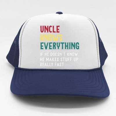 Uncle Know Everything Fathers Day Gift For Funny Uncle Dad Trucker Hat