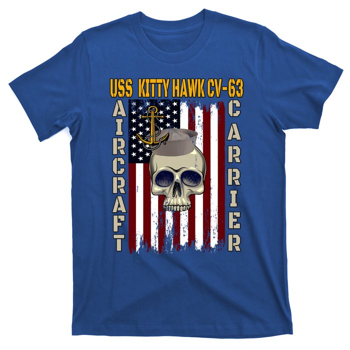 Uss Kitty Hawk Cvmeaningful Gift63 Veterans Day Dad Son Grandpa Great Gift T-Shirt