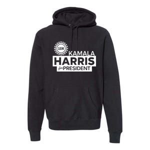 Uaw Kamala Harris For President 2024 Premium Hoodie