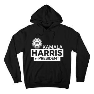 Uaw Kamala Harris For President 2024 Tall Hoodie