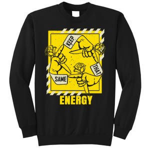 Universitygold Keep That Same Energy Varsitygold Color Sweatshirt