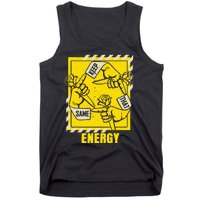 Universitygold Keep That Same Energy Varsitygold Color Tank Top