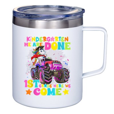 Unicorn Kindergarten We Are Done 1st Grade Here We Come 12oz Stainless Steel Coffee Mug