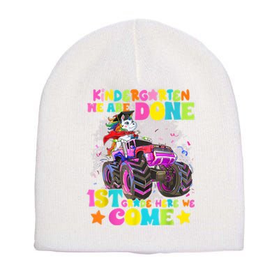 Unicorn Kindergarten We Are Done 1st Grade Here We Come Short Acrylic Beanie