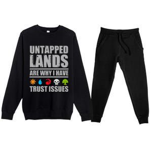 Untapped Lands Are Why I Have Trust Issues Magic Geek Gift Premium Crewneck Sweatsuit Set