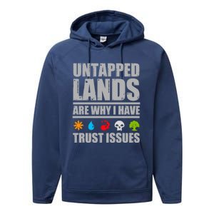 Untapped Lands Are Why I Have Trust Issues Magic Geek Gift Performance Fleece Hoodie