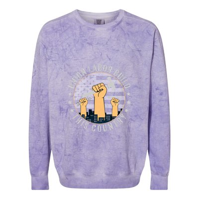 Union Labor Build This Country Labor Day Gift Colorblast Crewneck Sweatshirt
