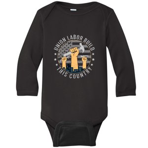 Union Labor Build This Country Labor Day Gift Baby Long Sleeve Bodysuit