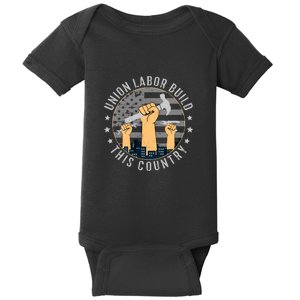 Union Labor Build This Country Labor Day Gift Baby Bodysuit