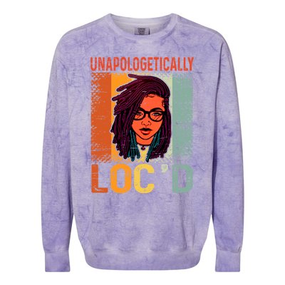 Unapologetically Loc'd Black Queen Melanin Loc'd Hair Cool Gift Colorblast Crewneck Sweatshirt