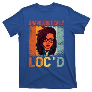 Unapologetically Loc'd Black Queen Melanin Loc'd Hair Cool Gift T-Shirt