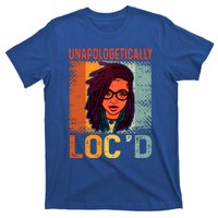 Unapologetically Loc'd Black Queen Melanin Loc'd Hair Cool Gift T-Shirt