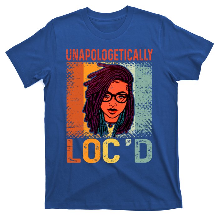 Unapologetically Loc'd Black Queen Melanin Loc'd Hair Cool Gift T-Shirt