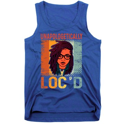 Unapologetically Loc'd Black Queen Melanin Loc'd Hair Cool Gift Tank Top