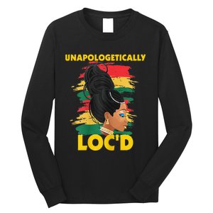 Unapologetically Loc'd Black 's History Month Afro Hair Long Sleeve Shirt